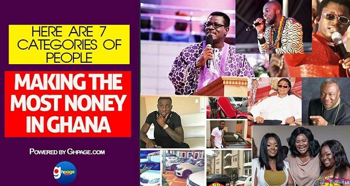 Here Are The 7 Categories Of People Making The Most Money In Ghana [Must Read]