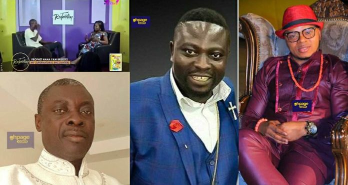 Bro.Sammy, Obinim, Sofo Kyirabosom are all from... - Prophet Nana Yaw Bridges