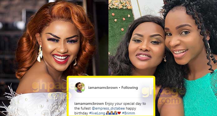 Nana Ama McBrown wishes her ‘rival’ Benedicta Gafah a happy birthday