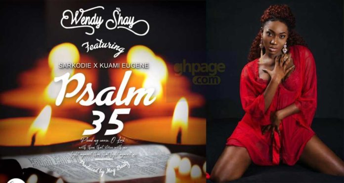Wendy Shay - Psalm 35 (Feat Kuami Eugene x Sarkodie)