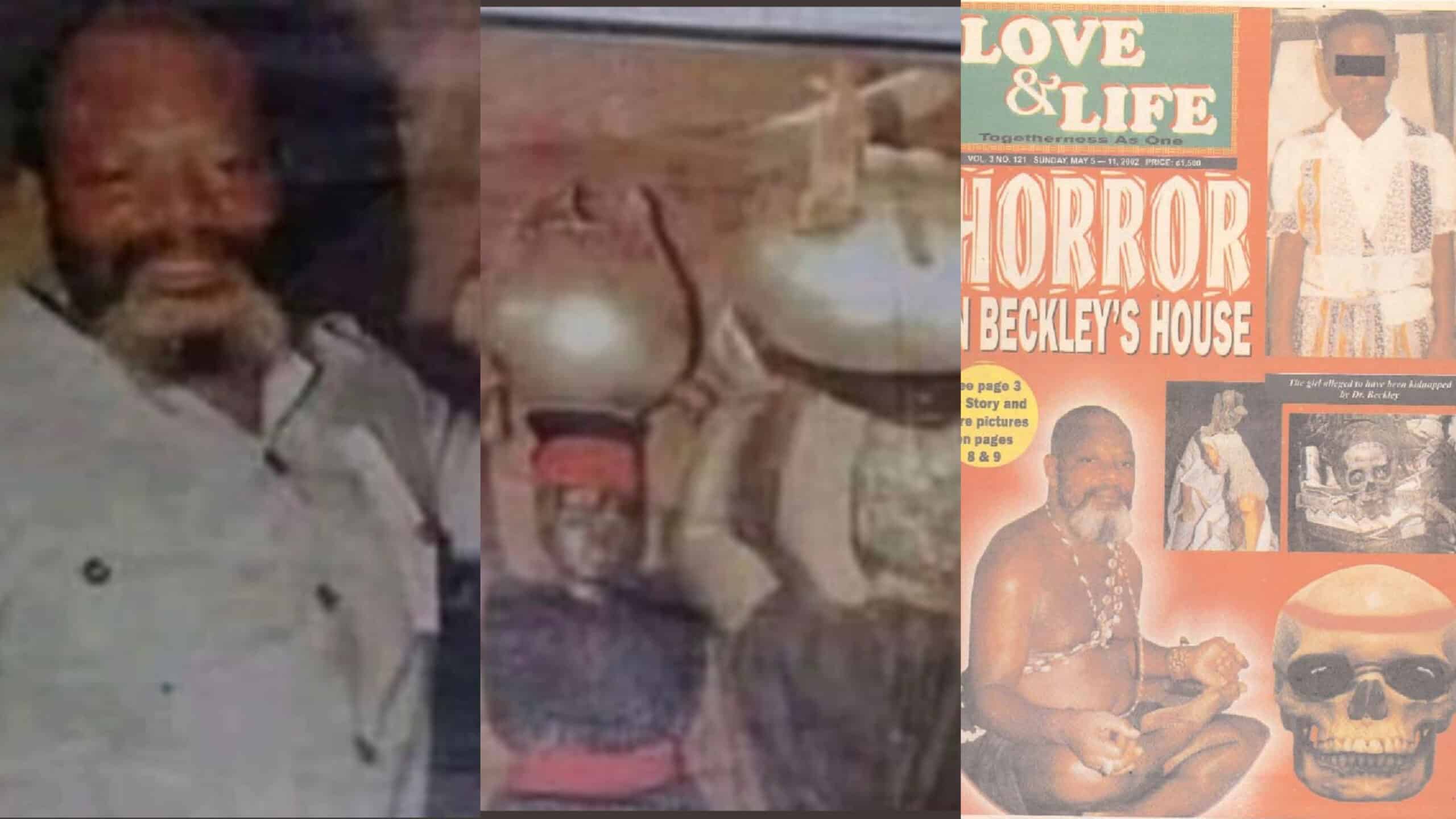 The real story of Dr Beckley, the infamous Ghanaian ritual killer www