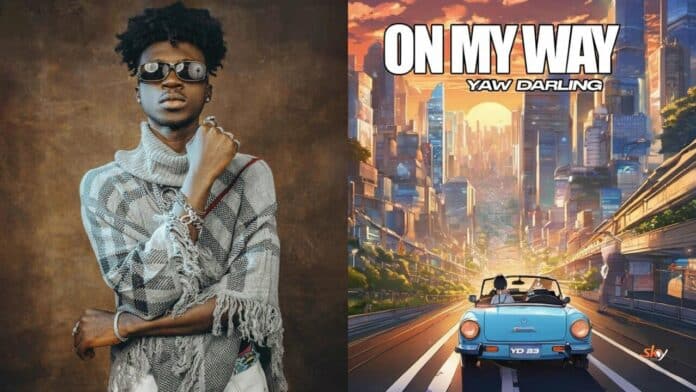 Yaw Darling’s versatility shows in new Amapiano single, “On My Way”